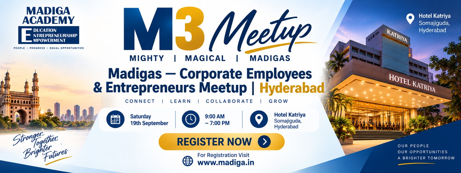 M3 Meetup — Madigas Corporate Employees and Entrepreneurs Meetup, Hyderabad. Saturday 19th September, 9 AM to 7 PM, Hotel Katriya, Somajiguda. Tap to register.